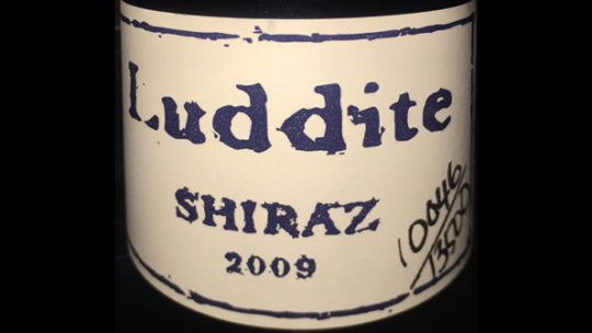 Luddite Shiraz 2009